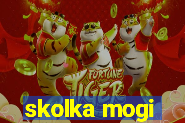 skolka mogi